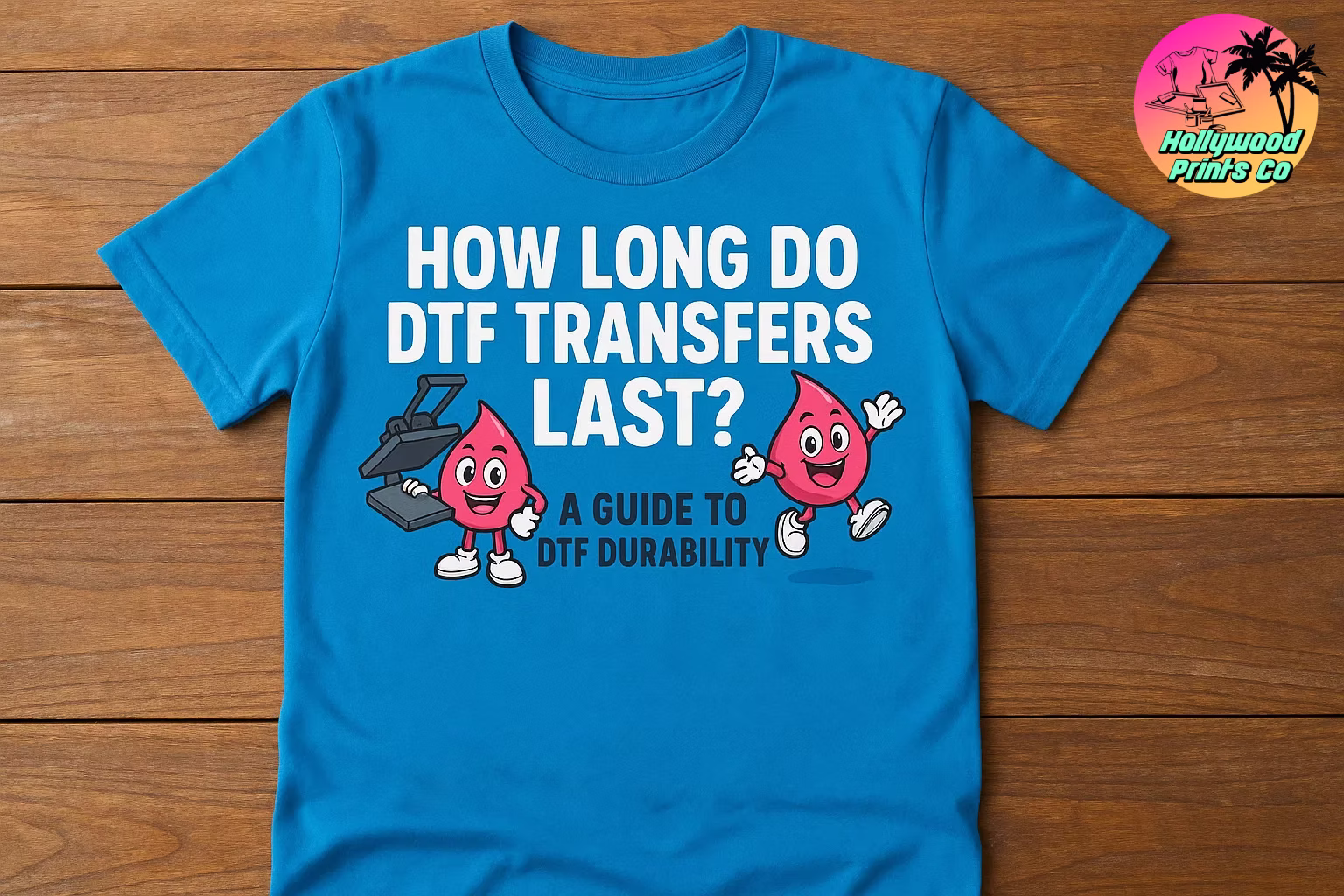 How Long Do DTF Transfers Last? A Complete Guide for Crafters & Custom Apparel Brands