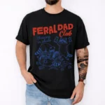 Feral Dad Club raccoon t-shirt funny Father’s Day gift